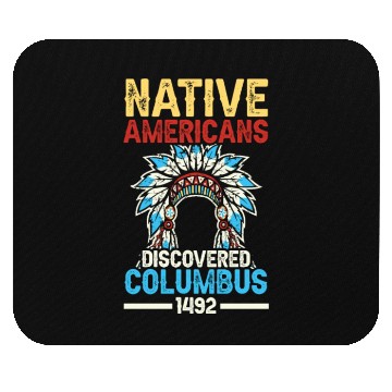 Discover Native American Discovered Columbus 1492 Anti Mouse Pads