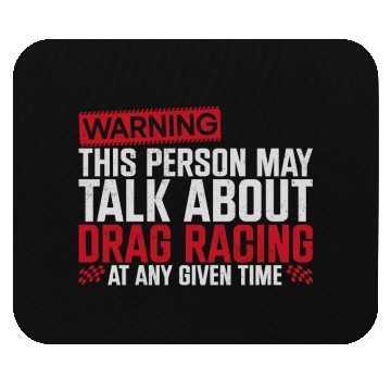 Discover Drag Racing Race Car Warning This Mouse Pads