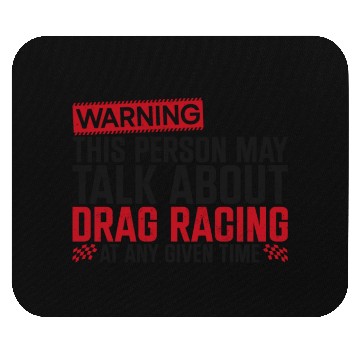 Discover Drag Racing Race Car Warning This Mouse Pads