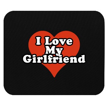 Discover I love my gf. Mouse Pads