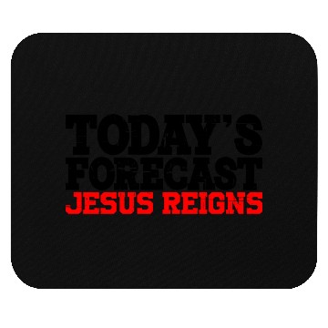 Discover Today's Forecast, Jesus Reigns 6 Mouse Pads