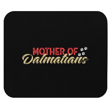 Discover Dalmatian Mother Of Dalmatians Mouse Pads
