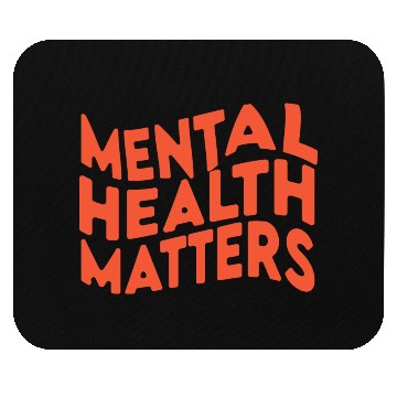 Discover MENTAL HEALTH MATTERS Mouse Pads