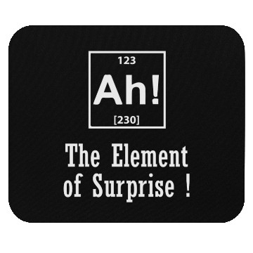 Discover The Element of Surprise Mouse Pads