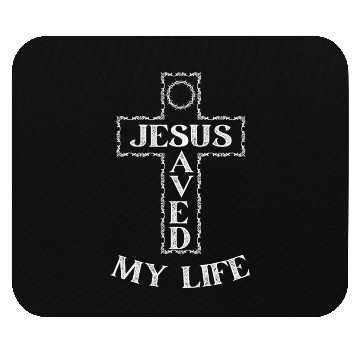 Discover Jesus Saved My Life Mouse Pads