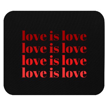 Discover love is love. Mouse Pads