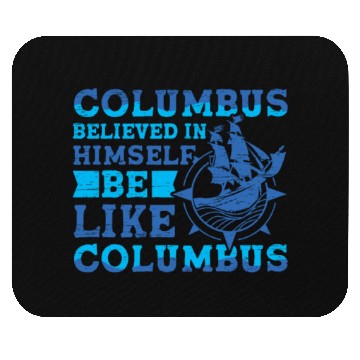 Discover Columbus Believe 1942 American Italian Christopher Mouse Pads