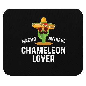 Discover Nacho Average Chameleon Lover Mouse Pads