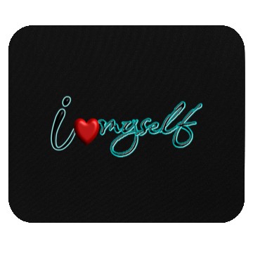 Discover I Love myself Mouse Pads