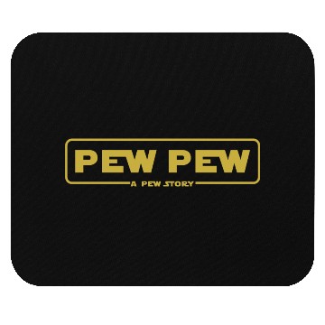 Discover pew pew - A pew story Mouse Pads