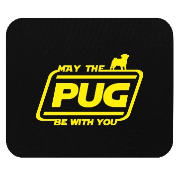Discover May the Pug Be with you Mouse Pads