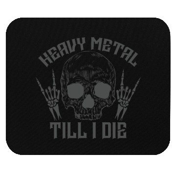Discover Heavy Metal Till I The Music Genre Mouse Pads