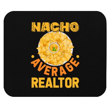 Discover Nacho Average Realtor Mexican Fiesta Mouse Pads
