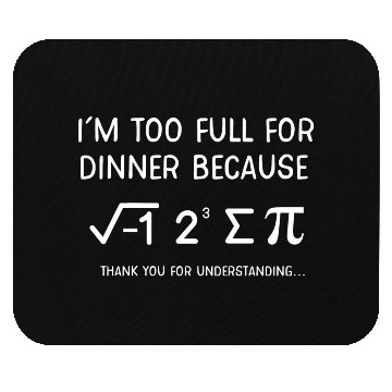 Discover Math Pi Day Too Full For Dinner Teachers Students Mouse Pads