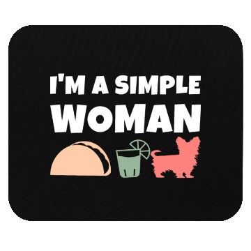 Discover I'm A Simple Woman Tacos Tequila Yorkshire Terrier Mouse Pads