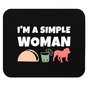 Discover I'm A Simple Woman Tacos Tequila English Bulldog Mouse Pads