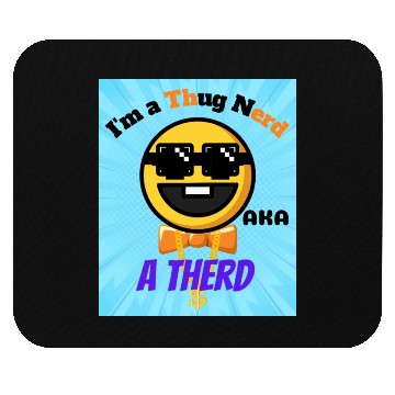 Discover Thug Nerd aka Therd funny meme Mouse Pads