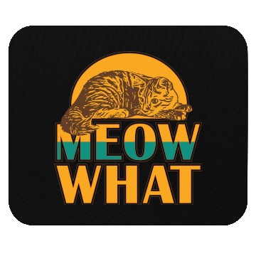 Discover Meow What Cat Mouse Pads
