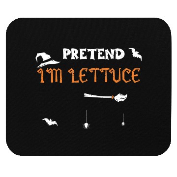 Discover Pretend I'm Lettuce - Halloween Mouse Pads