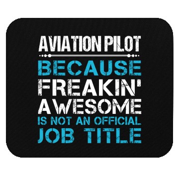 Discover Aviation Pilot Mouse Pads - Freaking Awesome Gift Ite