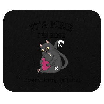 Discover Women's I'm Fine Everything is Fine Mouse Pads