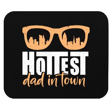 Discover Cheerfully Hottest Dad In Town Mouse Pads