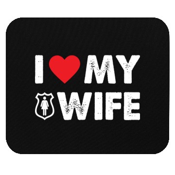 Discover I LOVE MY WIFE Mouse Pads