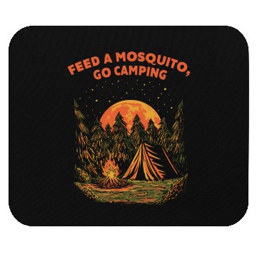 Discover Feed a Mosquito Go Camping Funny Camper Humor Camp Mouse Pads