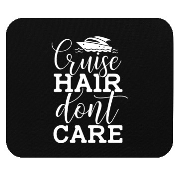 Discover Cruise Hair Don't Care Mouse Pads