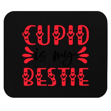 Discover Cupid is My Bestie Mouse Pads
