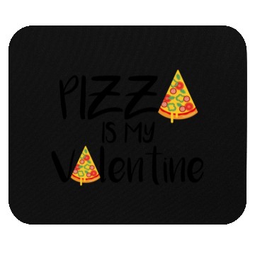 Discover pizza is my valentine694 Mouse Pads