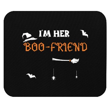 Discover I'm Her Boo-Friend - Halloween Mouse Pads