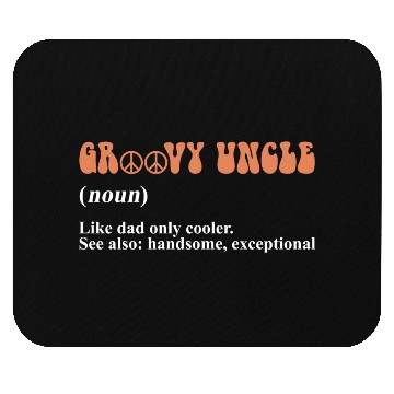 Discover Groovy Uncle Like Dad Only Cooler Mouse Pads