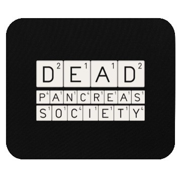 Discover Dead Pancreas Society Mouse Pads
