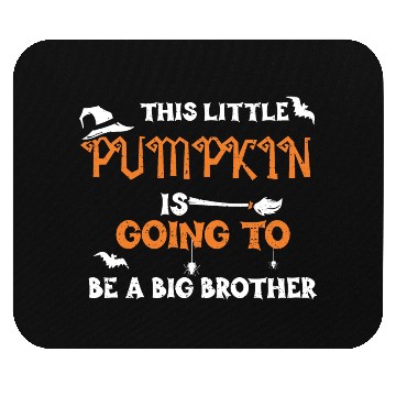 Discover This Little Pumpkin Is Going To... Mouse Pads