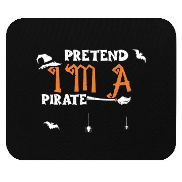 Discover Pretend I'm A Pirate - Halloween Mouse Pads