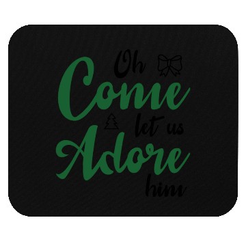 Discover Oh come let us adore him Mouse Pads