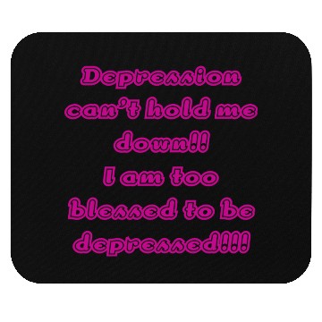 Discover Depression can t hold me Mouse Pads