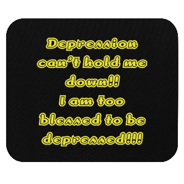 Discover Depression can t hold me Mouse Pads