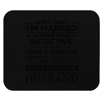 Discover Detective Funny Saying For Husband Mouse Pads