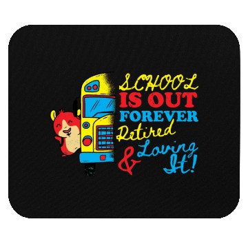 Discover Cute School Is Out Forever Love It Retired Teacher Mouse Pads