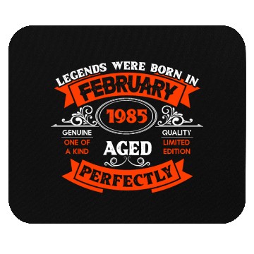 Discover Legends Were Born In February 1985 Birthday Mouse Pads