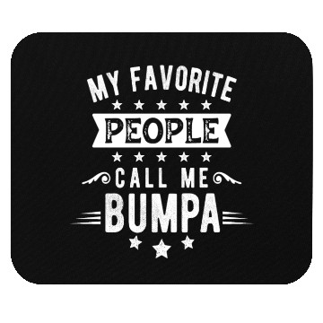 Discover My Favorite People Call Me Bumpa Vintage Funny Dad Mouse Pads