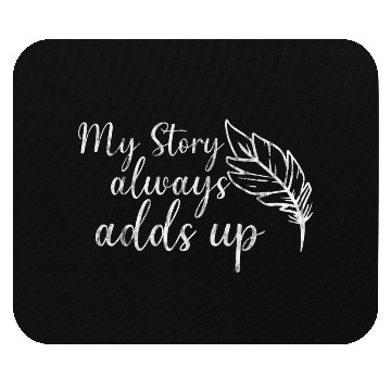 Discover My Story Always Adds Up 3 Mouse Pads