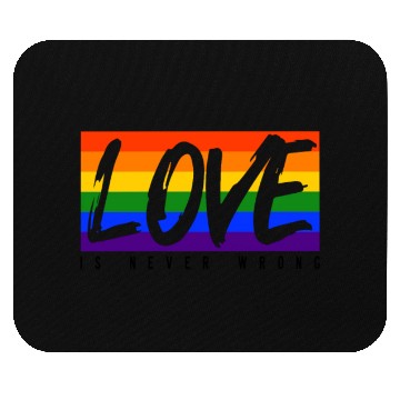 Discover LGBTQ Love is never wrong Mouse Pads