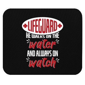 Discover Lifeguard Walks On Water And On Watch Mouse Pads