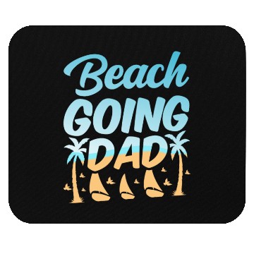 Discover Beachgoing Dad Vacation Beaches Beach Beachgoer Mouse Pads