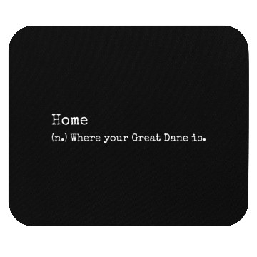 Discover Great Dane Home Definition Mouse Pads