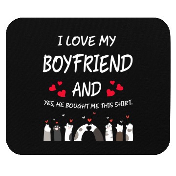 Discover I Love My Boyfriend He Bought Me This Mouse Pads 939