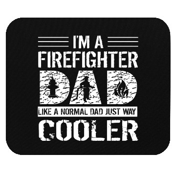 Discover Firefighter DAD Mouse Pads